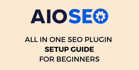 All-in-One SEO Plugin Setup Guide