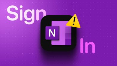 Top 6 Ways to Fix Unable to Sign In to Microsoft OneNote on Windows