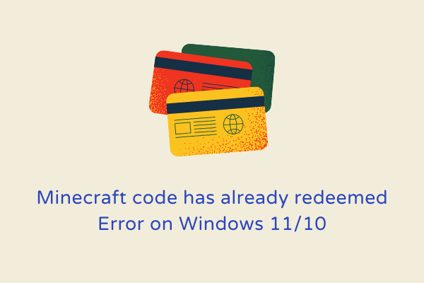 Minecraft code has already redeemed Error on Windows 11/10