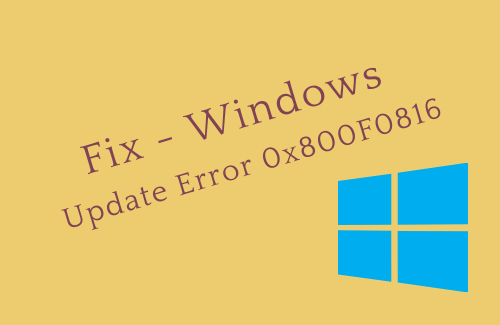 Fix - Windows Update Error 0x800F0816