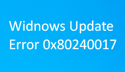 Error 0x80240017 in Windows 10