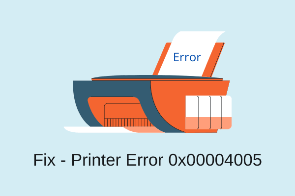 Fix - Printer Error 0x00004005