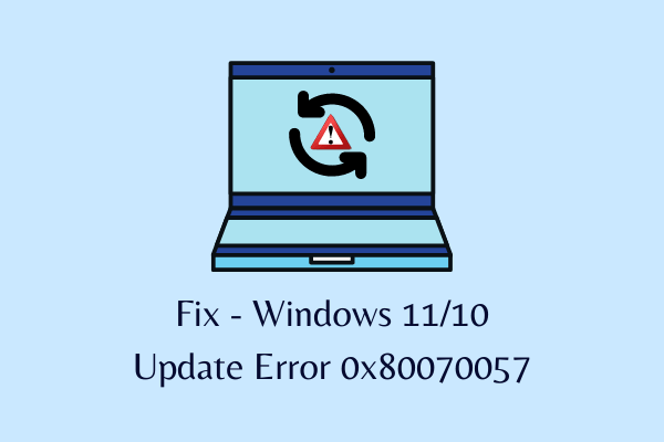 Fix - Windows 11 or 10 Update Error 0x80070057