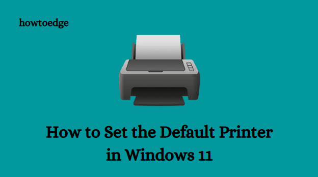 How to Set the Default Printer in Windows 11