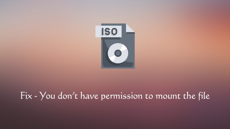 Fix You don’t have permission to mount the file