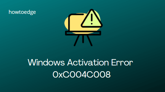Activation Error Code 0xC004C008 in Windows 10