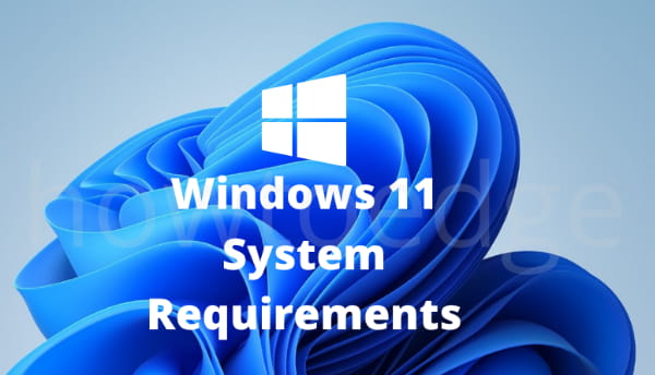 Minimum System Requirements to Run Windows 11