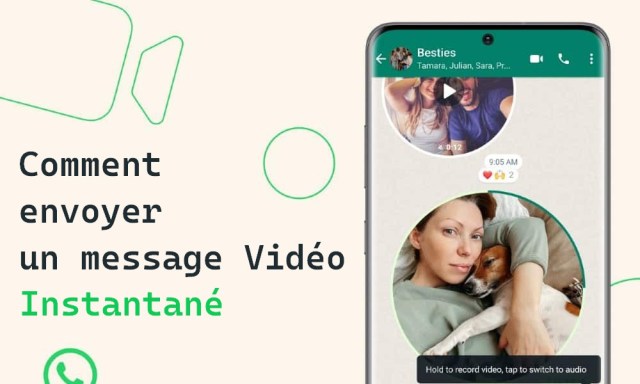 Comment envoyer un message vidéo instantané sur WhatsApp