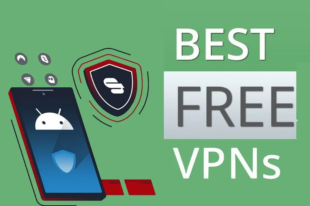 Best Free VPN Apps for Android